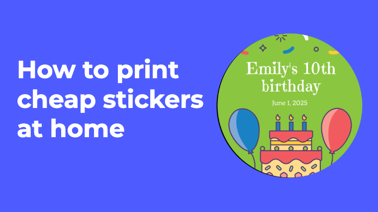 How to print cheap custom stickers at home